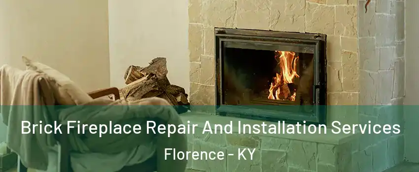  Brick Fireplace Repair And Installation Services Florence - KY