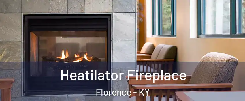  Heatilator Fireplace Florence - KY