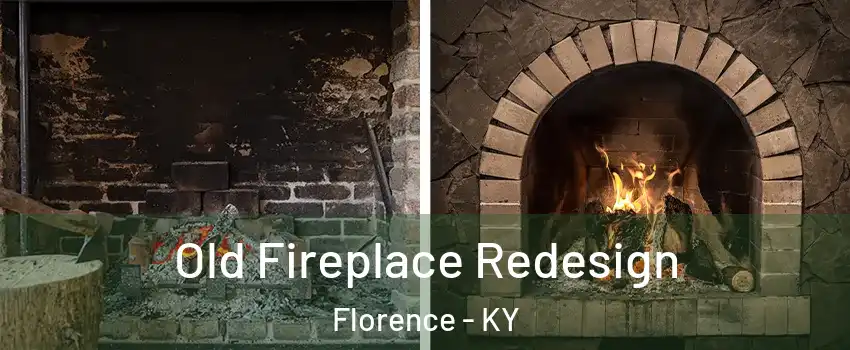  Old Fireplace Redesign Florence - KY