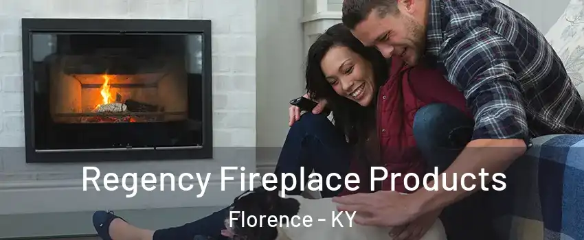  Regency Fireplace Products Florence - KY