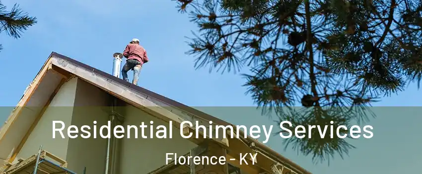  Residential Chimney Services Florence - KY