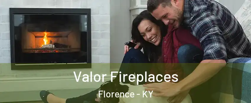  Valor Fireplaces Florence - KY