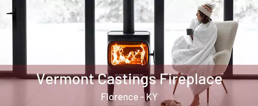  Vermont Castings Fireplace Florence - KY